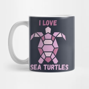 I love sea turtles - Geometric Mug